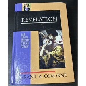 Revelation by Grant R Osborne (Baker Exegetical Commentary on the New Testament)